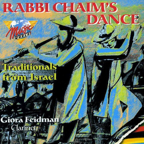 Giora Feidman : Rabbi Chaim's Dance (Traditionals From Israel) (CD, Comp, RM)