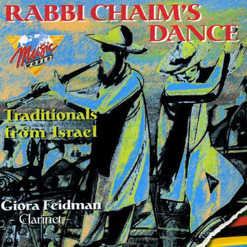 Giora Feidman : Rabbi Chaim's Dance (Traditionals From Israel) (CD, Comp, RM)
