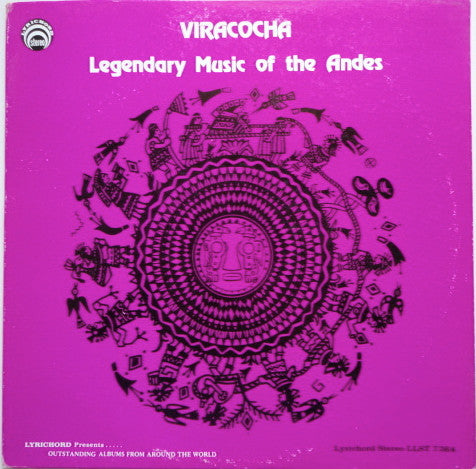 Various : Viracocha - Legendary Music Of The Andes (LP, Album)