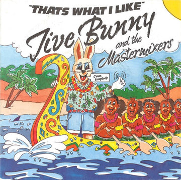 Jive Bunny And The Mastermixers : That's What I Like (7")