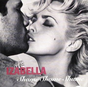 Izabella : Shame Shame Shame (7", Single)