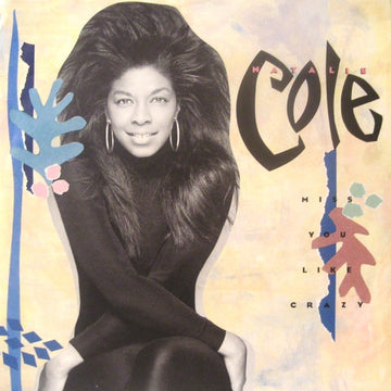 Natalie Cole : Miss You Like Crazy (7", Single)