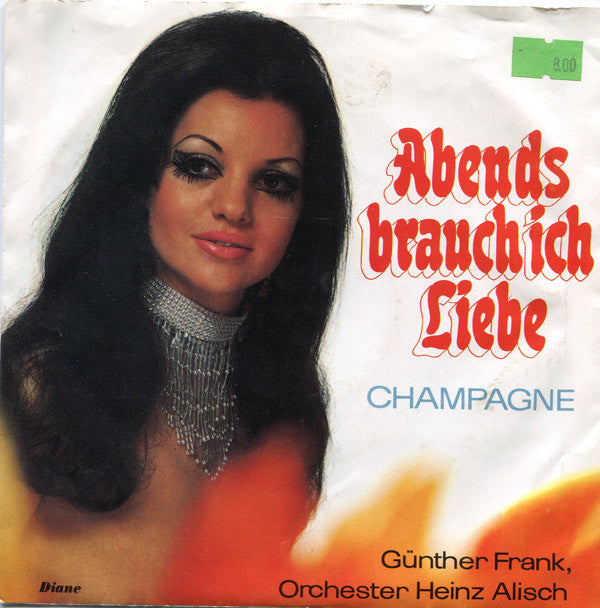 Günther Frank, Orchester Heinz Alisch : Abends Brauch Ich Liebe  (7", Single)