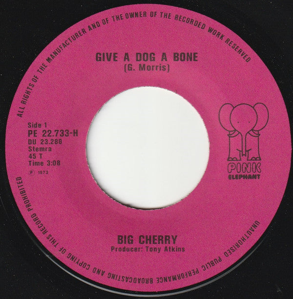 Big Cherry : Give A Dog A Bone (7", Single)