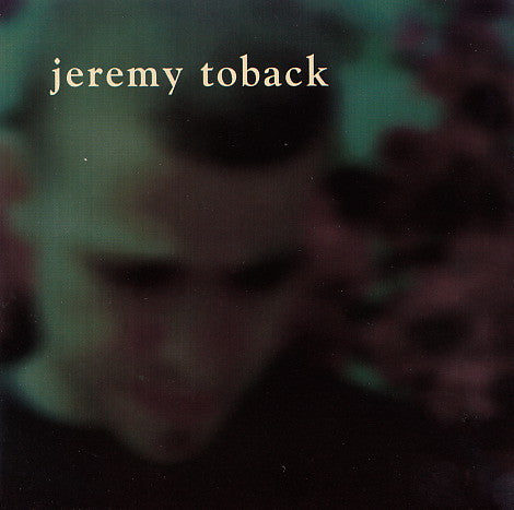 Jeremy Toback : Jeremy Toback (CD, EP)