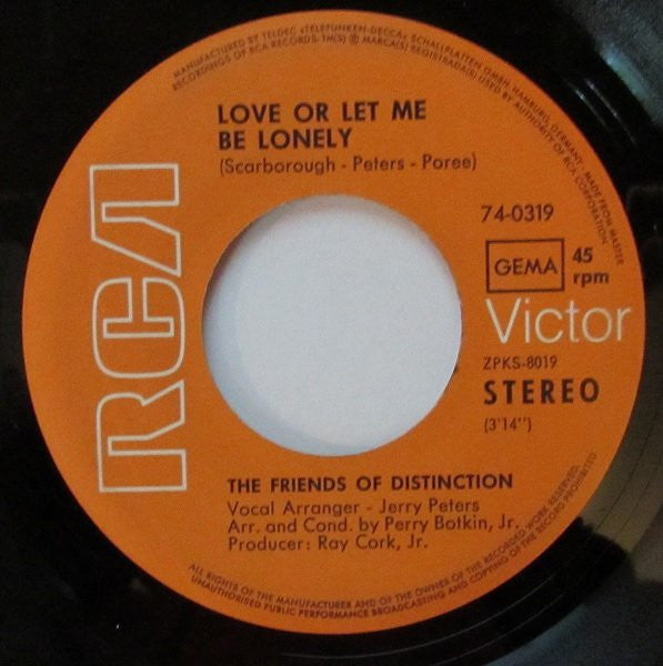 The Friends Of Distinction : Love Or Let Me Be Lonely (7")