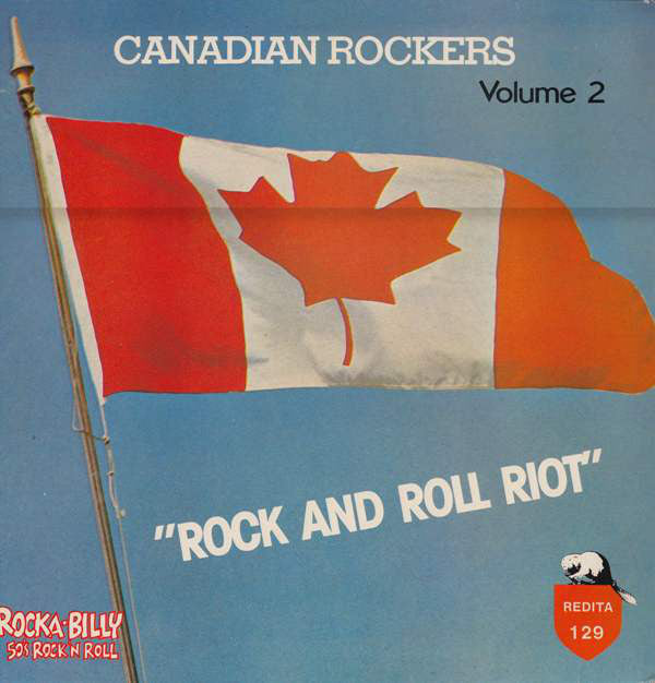 Various : Canadian Rockers Volume 2- "Rock And Roll Riot" (LP, Comp)