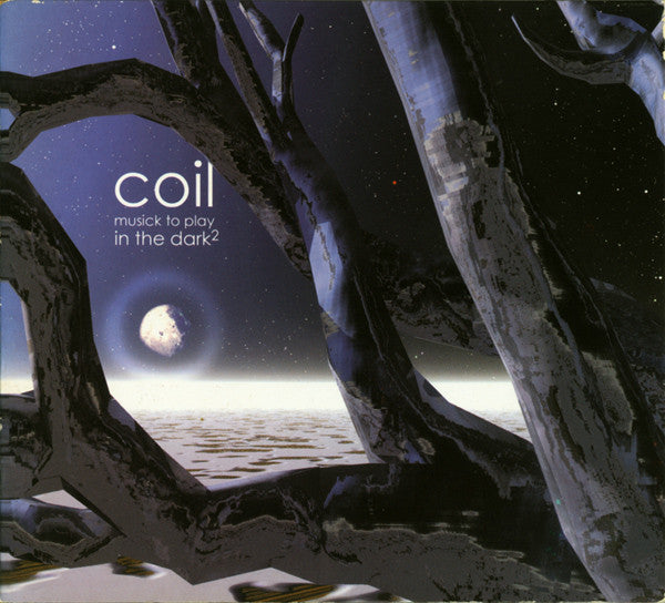 Coil : Musick To Play In The Dark² (CD, Album, Dig)