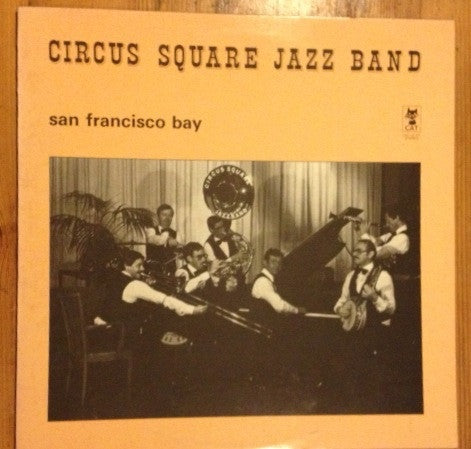 Circus Square Jazz Band : San Francisco Bay (LP)
