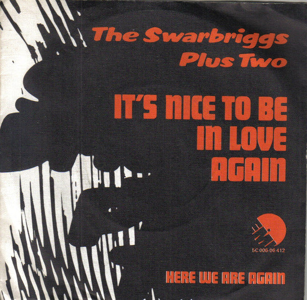 The Swarbriggs Plus Two : It's Nice To Be In Love Again (7", Single)