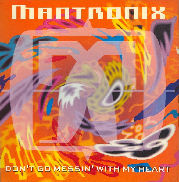 Mantronix : Don't Go Messin' With My Heart (12", Single)