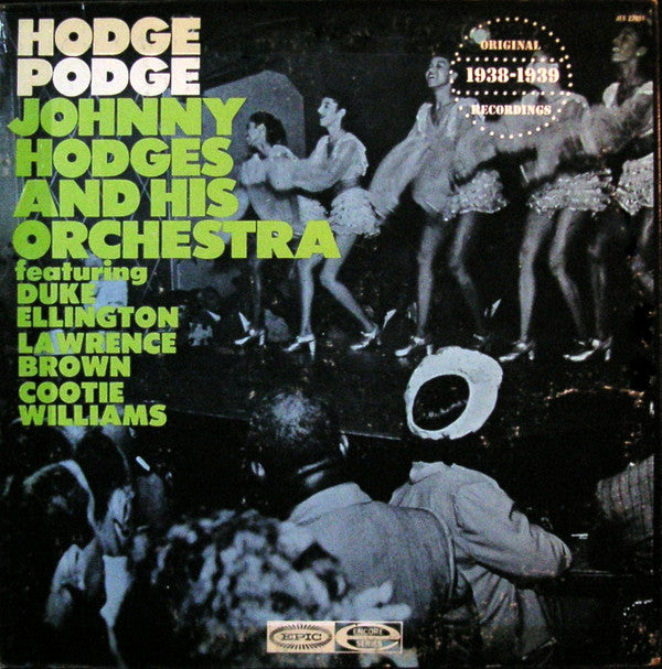Johnny Hodges And His Orchestra Featuring Duke Ellington, Lawrence Brown & Cootie Williams : Hodge Podge (LP, Comp, RE)