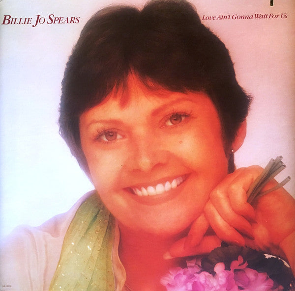 Billie Jo Spears : Love Ain't Gonna Wait For Us  (LP, RE)