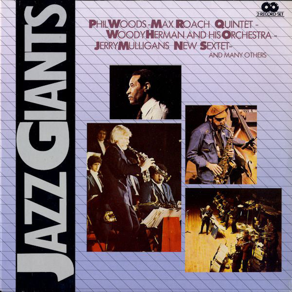 Phil Woods - Max Roach Quintet - Woody Herman And His Orchestra - Gerry Mulligan's New Sextet - Various : Jazz Giants (2xLP, Comp, Mono, RE, Gat)