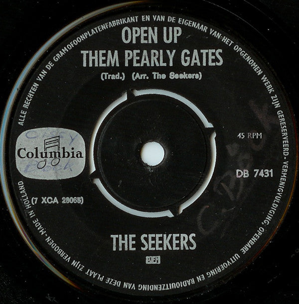 The Seekers : I'll Never Find Another You / Open Up Them Pearly Gates (7", Single)
