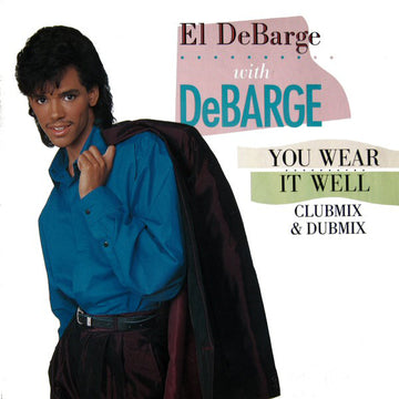 El DeBarge With DeBarge : You Wear It Well (12")