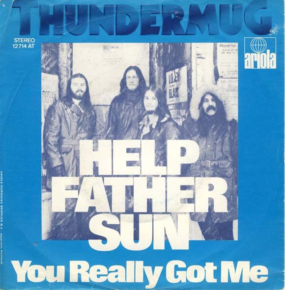 Thundermug : Help Father Sun / You Really Got Me (7")