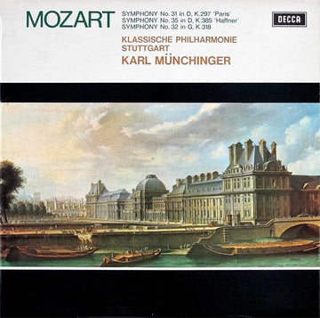 Wolfgang Amadeus Mozart, Klassische Philharmonie Stuttgart, Karl Münchinger : Symphony No. 31 In D, K.297 'Paris' / Symphony No. 35 In D, K.385 'Haffner' / Symphony No. 32 In G, K.318 (LP)