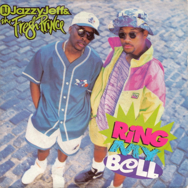 DJ Jazzy Jeff & The Fresh Prince : Ring My Bell (7", Single)