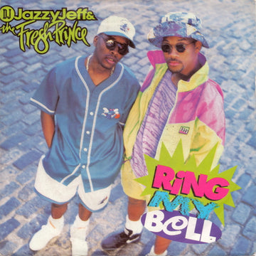 DJ Jazzy Jeff & The Fresh Prince : Ring My Bell (7", Single)