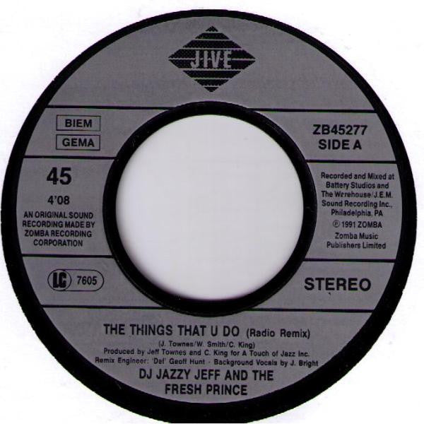 DJ Jazzy Jeff & The Fresh Prince : The Things That U Do (7", Single)