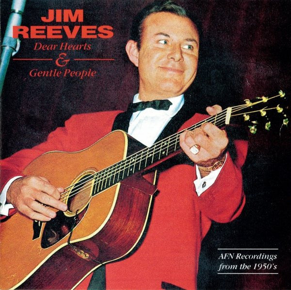 Jim Reeves : Dear Hearts And Gentle People (AFN Recordings From The 1950's) (CD, Comp)