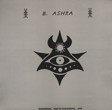 B. Ashra* : Diestelman / Way To Everywhere / Pull (12")