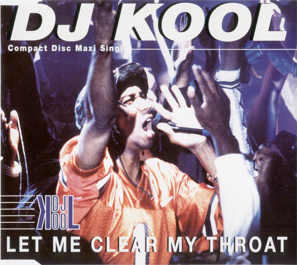 DJ Kool : Let Me Clear My Throat (CD, Maxi)