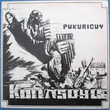 Kollasuyu Ñan : Pukuricuy (LP, Album)