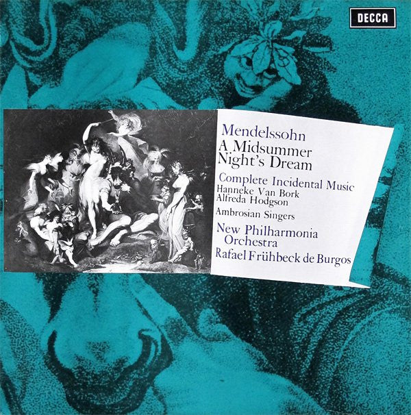 Felix Mendelssohn-Bartholdy, Hanneke van Bork, Alfreda Hodgson, The Ambrosian Singers, New Philharmonia Orchestra, Rafael Frühbeck De Burgos : A Midsummer Night's Dream (Complete Incidental Music) (LP, RP)