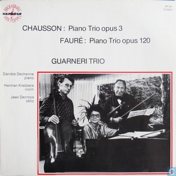 Guarneri Trio, Ernest Chausson, Gabriel Fauré : Chausson: Piano Trio Opus 3 / Fauré: Piano Trio Opus 120 (LP)