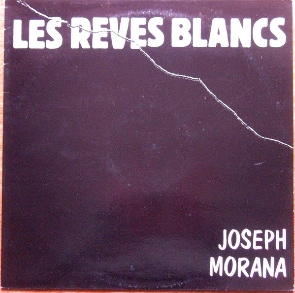 Joseph Morana : Les Rêves Blancs (LP)