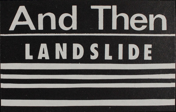 And Then Featuring Tom Carabba : Landslide / Why Can't I (12")