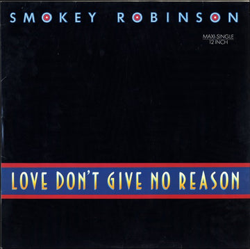 Smokey Robinson : Love Don't Give No Reason (12", Maxi)