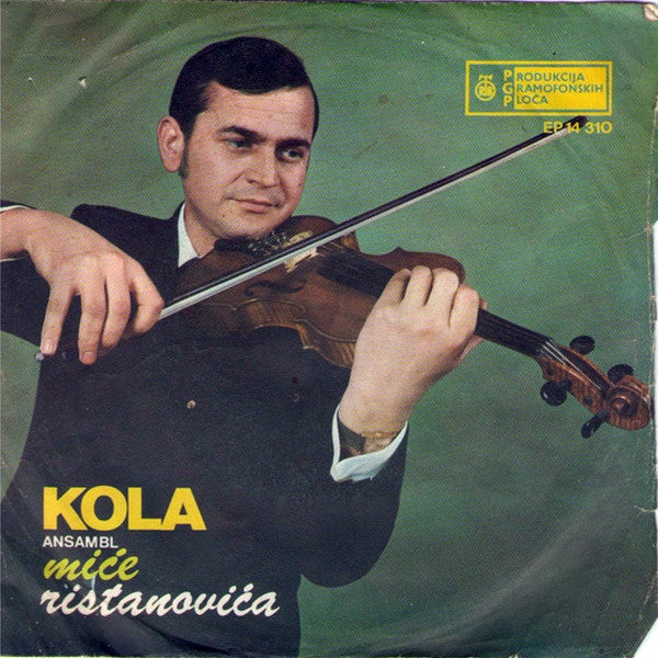 Ansambl Miće Ristanovića : Kola (7", EP)