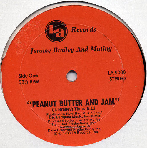 Jerome Brailey And Mutiny (2) : Peanut Butter And Jam (12")