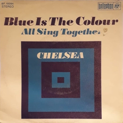 Chelsea F.C. : Blue Is The Colour (7", Single)