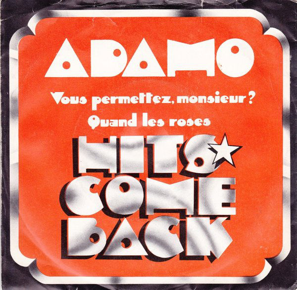 Adamo : Vous Permettez, Monsieur / Quand Les Roses (7", Single)