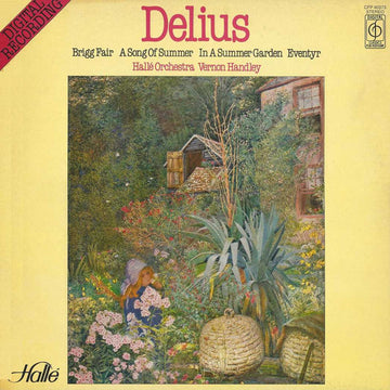 Frederick Delius, Hallé Orchestra, Vernon Handley : Brigg Fair / A Song Of Summer / In A Summer Garden /  Eventyr (LP)