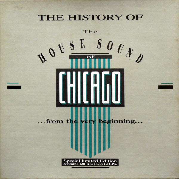 Various : The History Of The House Sound Of Chicago (...From The Very Beginning...) (12xLP, Comp + Box, Ltd)