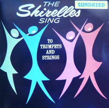 The Shirelles : The Shirelles Sing To Trumpets And Strings (CD, Album, Mono, RE)