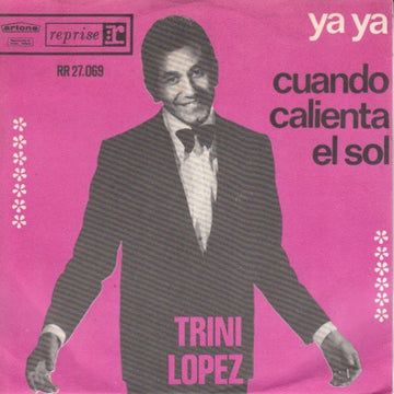 Trini Lopez : Ya Ya / Cuando Calienta El Sol (7", Single)