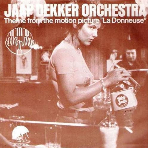 Jaap Dekker Orchestra : La Donneuse I (Theme) (7")