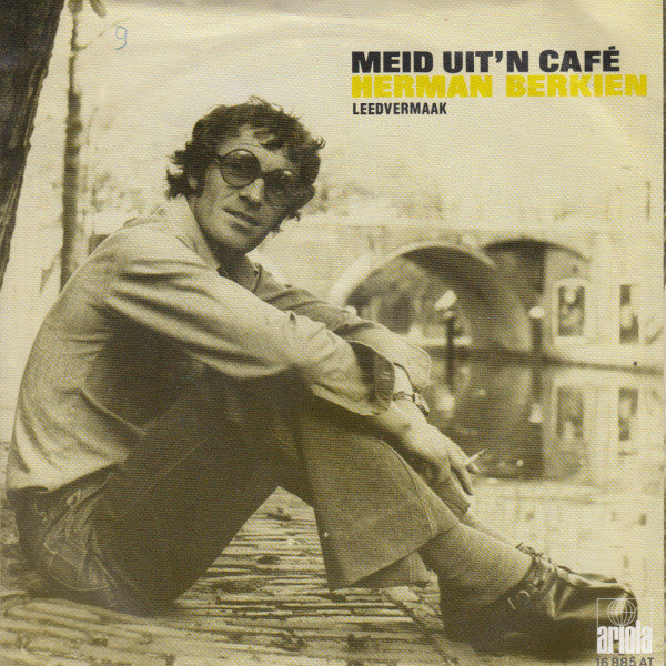 Herman Berkien : Meid Uit'n Café (7")