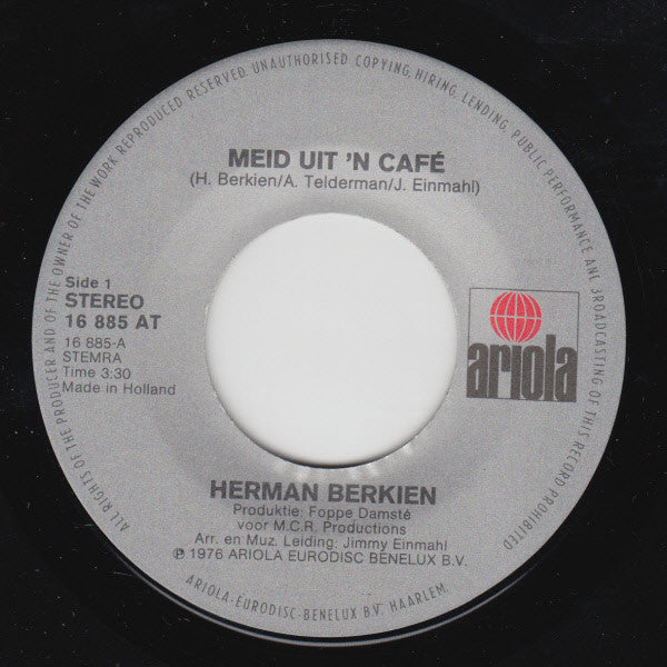 Herman Berkien : Meid Uit'n Café (7")