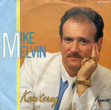 Mike Melvin : Kom Terug (7", Single)