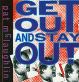 Pat McLaughlin : Get Out And Stay Out (CD, Album)