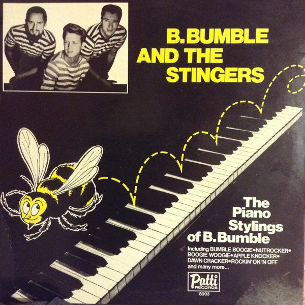 B. Bumble & The Stingers : The Piano Stylings Of B.Bumble And The Stingers (LP, Comp)