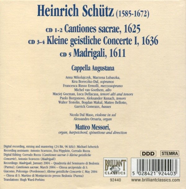 Heinrich Schütz, Cappella Augustana, Matteo Messori : Cantiones Sacrae - Kleine Geistliche Concerte I - Madrigali (5xCD + Box, Car)