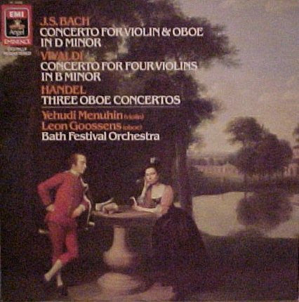 Johann Sebastian Bach / Antonio Vivaldi / Georg Friedrich Händel - Yehudi Menuhin, Leon Goossens, Bath Festival Orchestra : Concerto For Violin & Oboe In D Minor / Concerto For Four Violins In B Minor / Three Oboe Concertos (LP, RM)